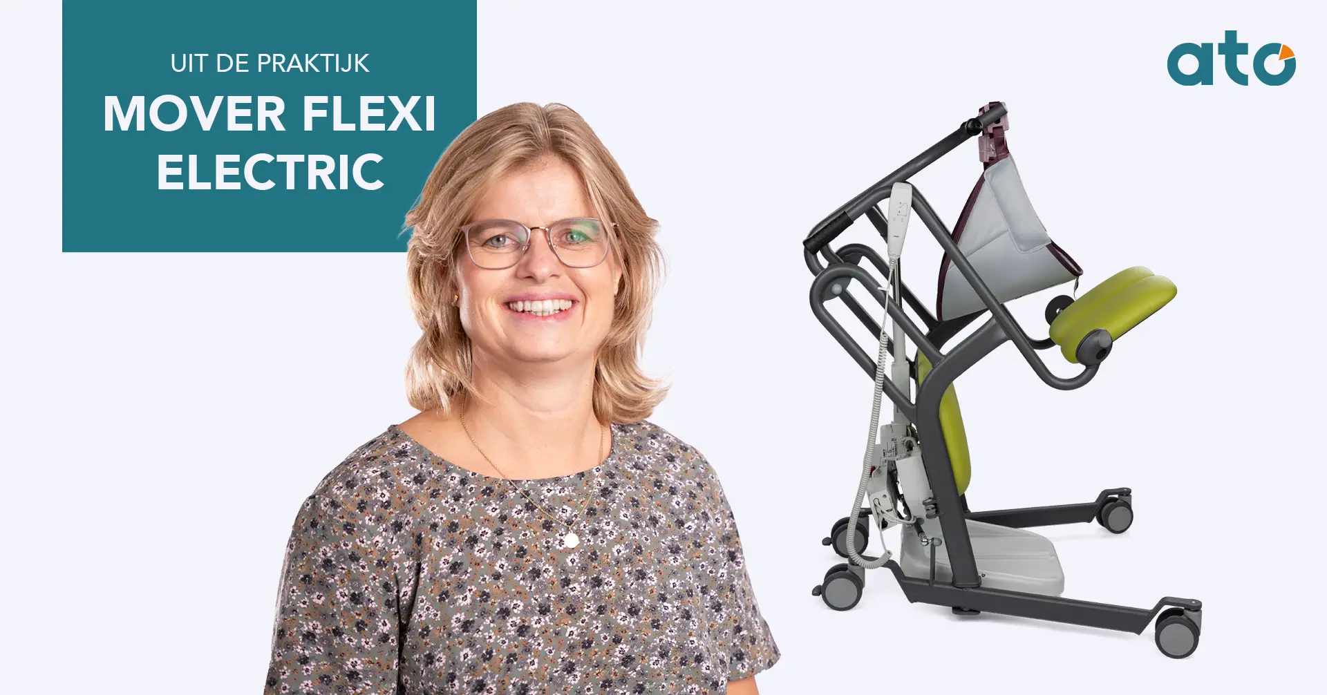 Op de afbeelding staat Uit de praktijk Mover Flexi Electric, Chantal is afgebeeld en een Mover Flexi Electric een mobiliteitshulpmiddel o.a. bij spierziekte