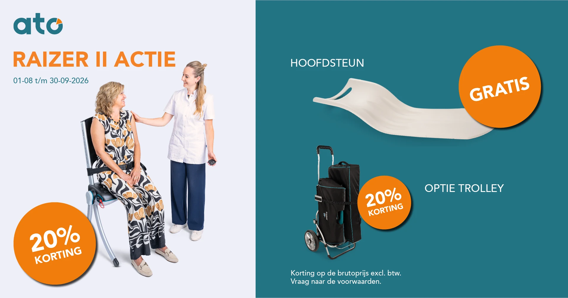 Actie Raizer II van 1 augustus tot en met 30 september 2026. Links een vrouw die op Raizer II zit met een zorgverlener naast haar, rechts de hoofdsteun gratis en de trolley met 20% korting.